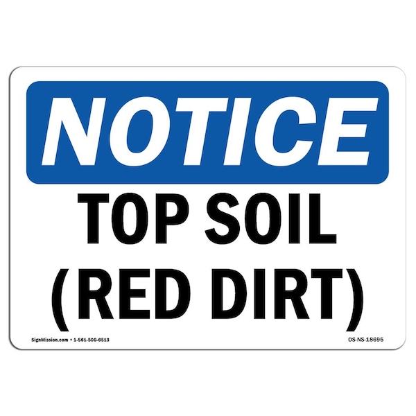 Safety Sign, OSHA Notice, 3.5" Height, Top Soil (Red Dirt) Sign, Landscape, 10PK